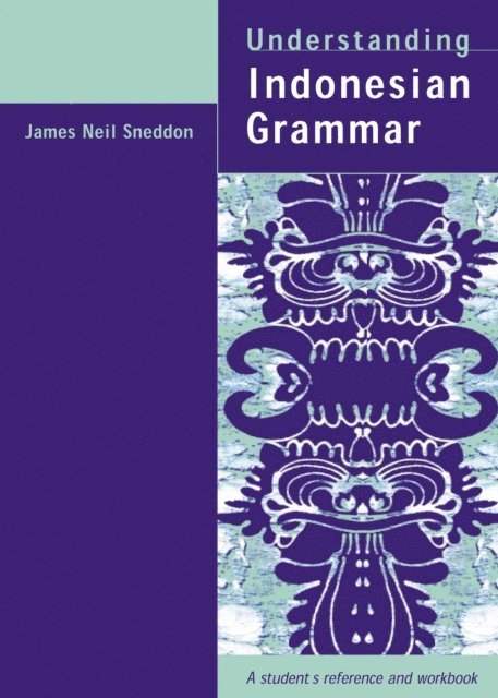 James Neil Sneddon - Understanding Indonesian Grammar, E-bok