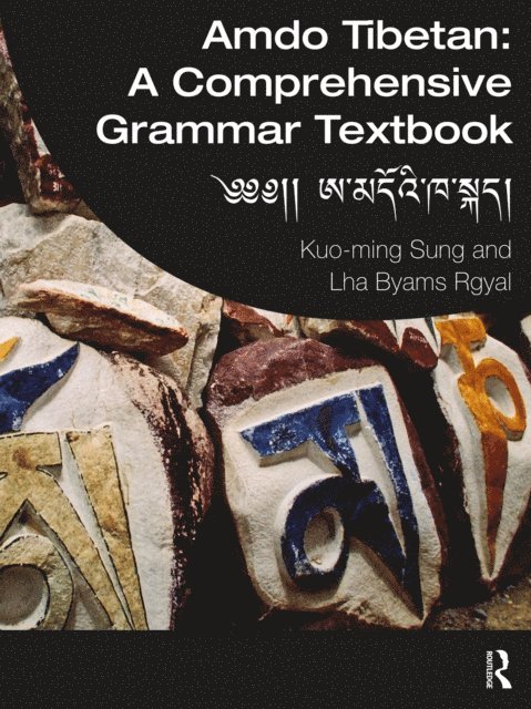 Lha Byams Rgyal, Kuo-ming Sung - Amdo Tibetan: A Comprehensive Grammar Textbook, E-bok