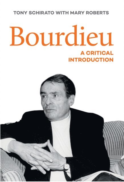 Mary Roberts, Tony Schirato - Bourdieu, E-bok
