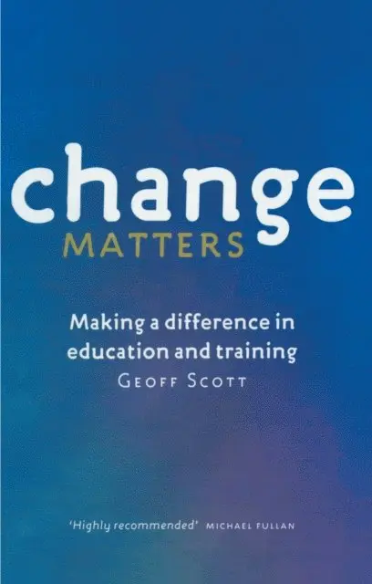 Geoff Scott - Change Matters, E-bok. Tillgänglighet: Lägg i varukorg