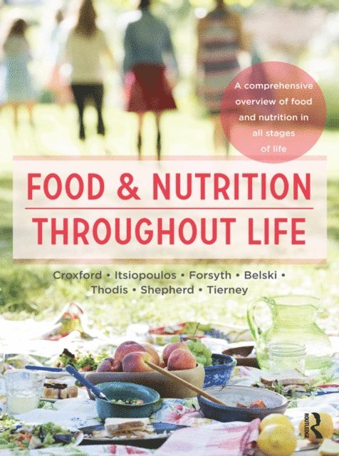 Antonia Thodis, Sue Shepherd - Food and Nutrition Throughout Life, E-bok