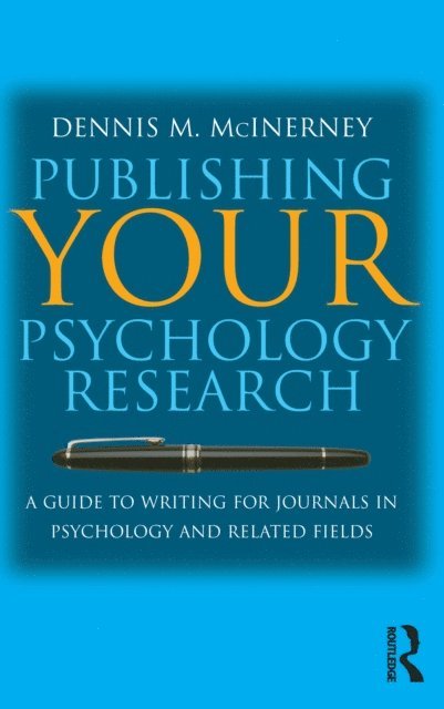 Dennis M McInerney - Publishing Your Psychology Research, E-bok