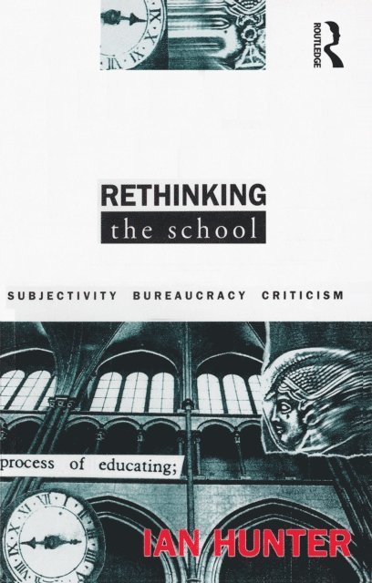 Ian Hunter - Rethinking the School, E-bok