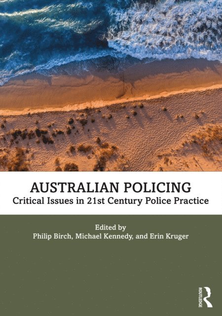Erin Kruger, Michael Kennedy, Philip Birch - Australian Policing, E-bok