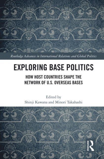 Minori Takahashi, Shinji Kawana - Exploring Base Politics, E-bok