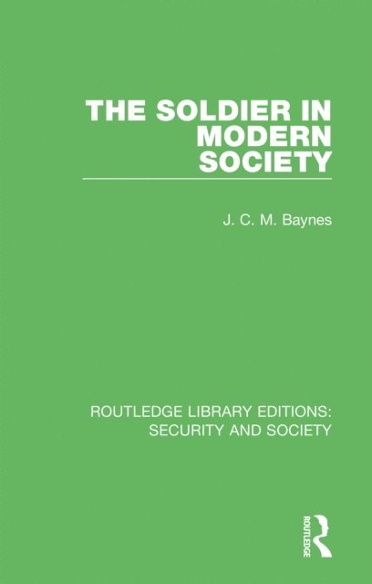 J. C. M. Baynes - Soldier in Modern Society, E-bok