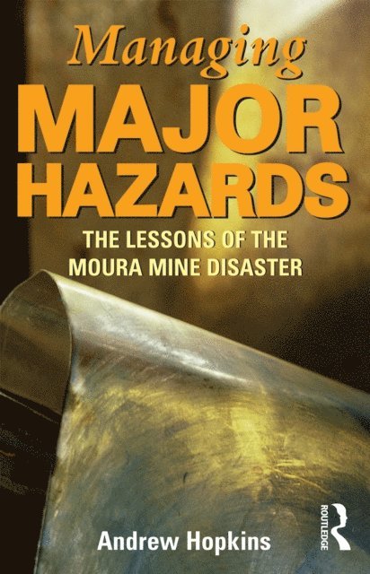 Andrew Hopkins - Managing Major Hazards, E-bok
