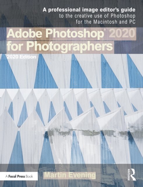 Martin Evening - Adobe Photoshop 2020 for Photographers, E-bok