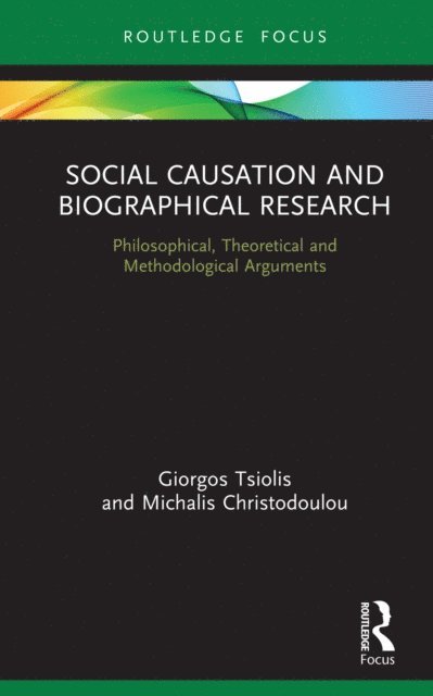 Michalis Christodoulou, Giorgos Tsiolis - Social Causation and Biographical Research, E-bok