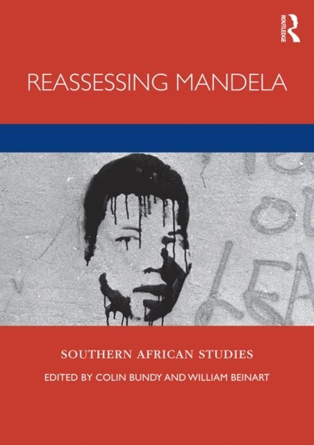 William Beinart, Colin Bundy - Reassessing Mandela, E-bok