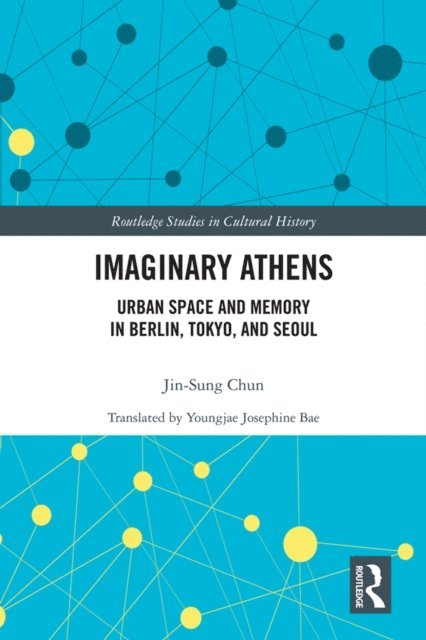 Jin-Sung Chun - Imaginary Athens, E-bok