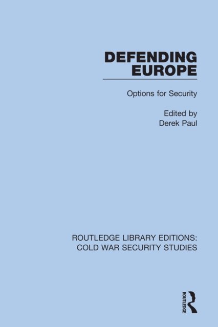 Derek Paul - Defending Europe, E-bok