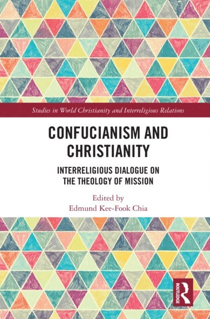 Edmund Kee-Fook Chia - Confucianism and Christianity, E-bok
