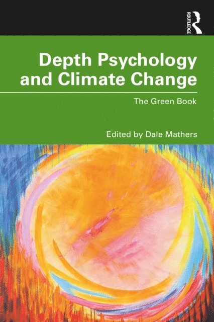Dale Mathers - Depth Psychology and Climate Change, E-bok