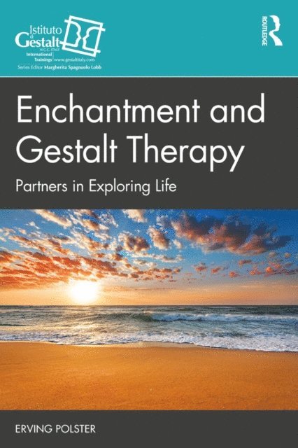 Erving Polster - Enchantment and Gestalt Therapy, E-bok