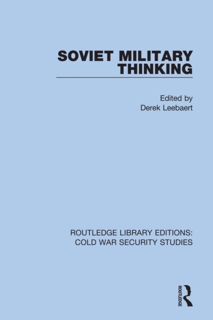 Derek Leebaert - Soviet Military Thinking, E-bok. Tillgänglighet: Lägg i varukorg
