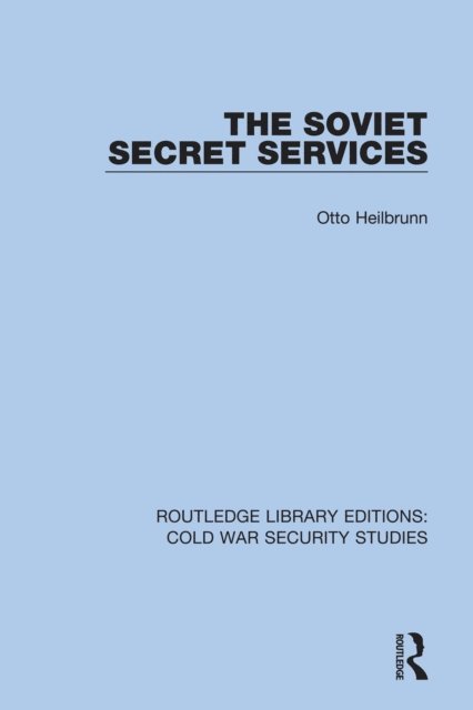 Otto Heilbrunn - Soviet Secret Services, E-bok