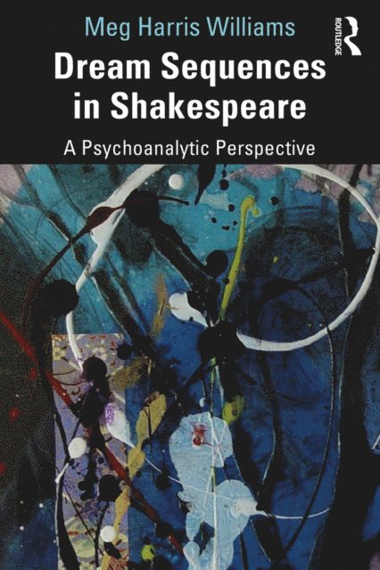 Meg Harris Williams - Dream Sequences in Shakespeare, E-bok