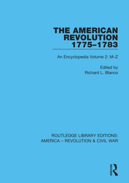 Richard L. Blanco - American Revolution 1775a &quote;1783, E-bok