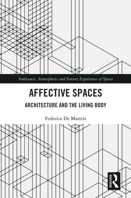 Federico De Matteis - Affective Spaces, E-bok