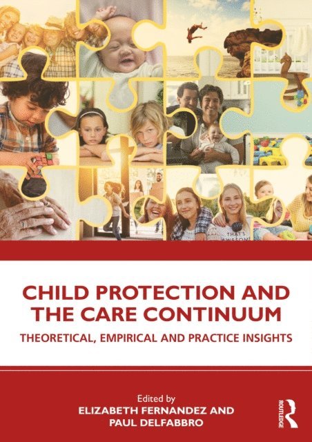 Paul Delfabbro, Elizabeth Fernandez - Child Protection and the Care Continuum, E-bok