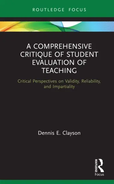 Dennis E. Clayson - Comprehensive Critique of Student Evaluation of Teaching, E-bok. Tillgänglighet: Lägg i varukorg