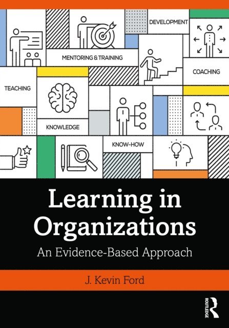 J. Kevin Ford - Learning in Organizations, E-bok