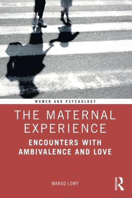 Margo Lowy - Maternal Experience, E-bok
