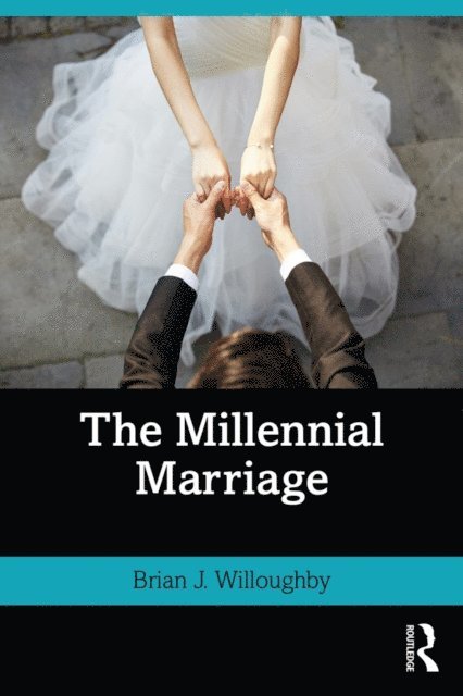 Brian Willoughby - Millennial Marriage, E-bok