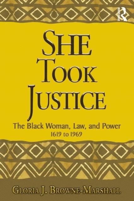 Gloria J. Browne-Marshall - She Took Justice, E-bok