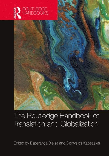 Dionysios Kapsaskis, Esperanca Bielsa - Routledge Handbook of Translation and Globalization, E-bok