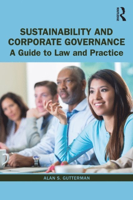 Alan S. Gutterman - Sustainability and Corporate Governance, E-bok