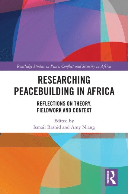 Amy Niang, Ismail Rashid - Researching Peacebuilding in Africa, E-bok