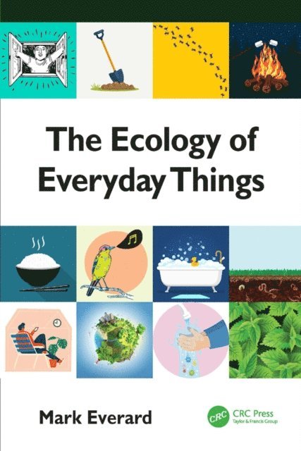 Mark Everard - Ecology of Everyday Things, E-bok