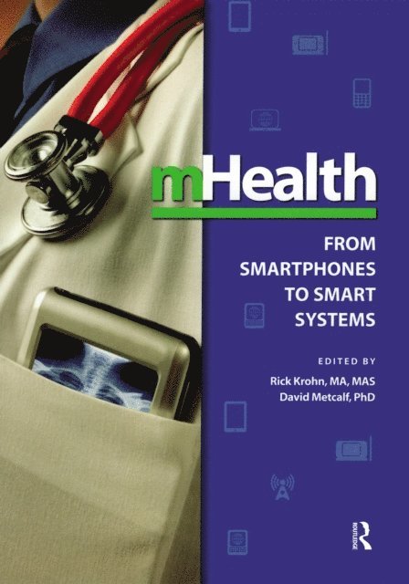 David Metcalf, Rick Krohn - mHealth, E-bok