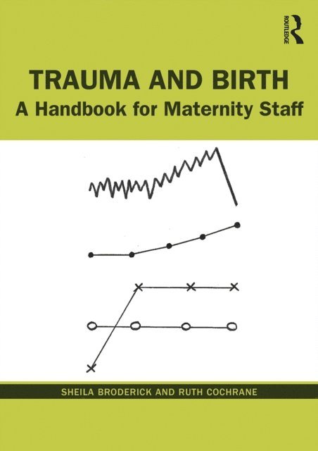 Ruth Cochrane, Sheila Broderick - Trauma and Birth, E-bok. Tillgänglighet: Lägg i varukorg