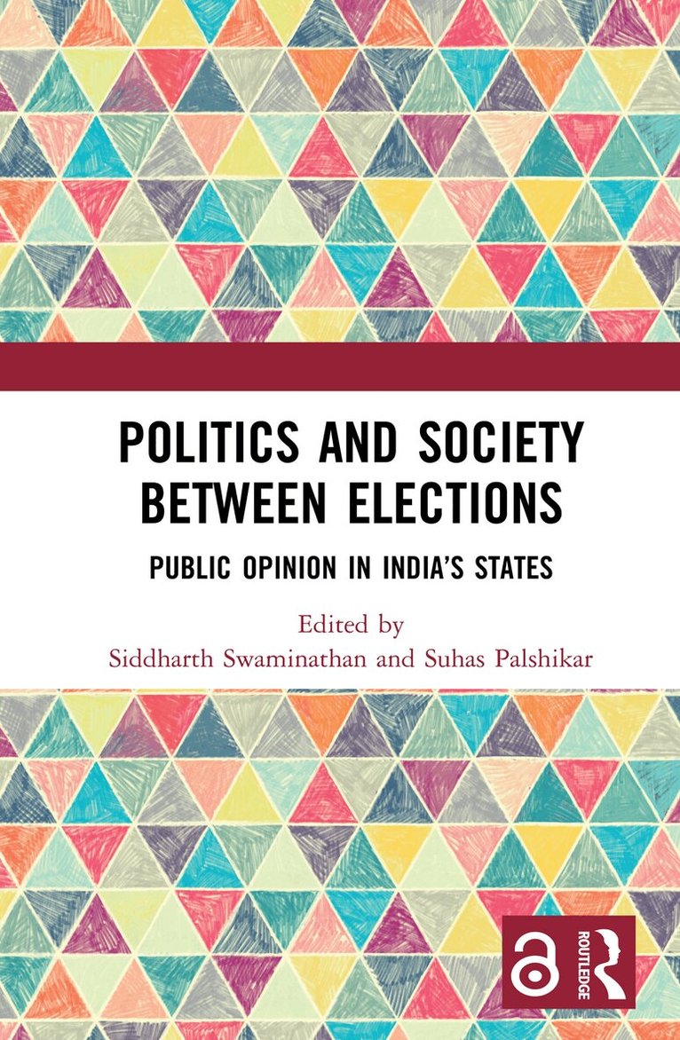 Siddharth Swaminathan, Suhas Palshikar - Politics and Society between Elections, E-bok