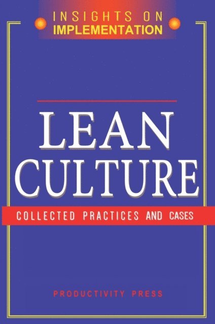 Productivity Press Development Team - Lean Culture, E-bok