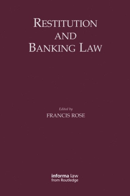 Francis Rose - Restitution and Banking Law, E-bok
