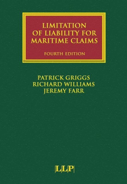 Jeremy Farr, Richard Williams, Patrick Griggs - Limitation of Liability for Maritime Claims, E-bok