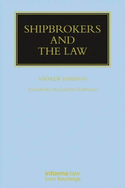 Andrew Jamieson - Shipbrokers and the Law, E-bok