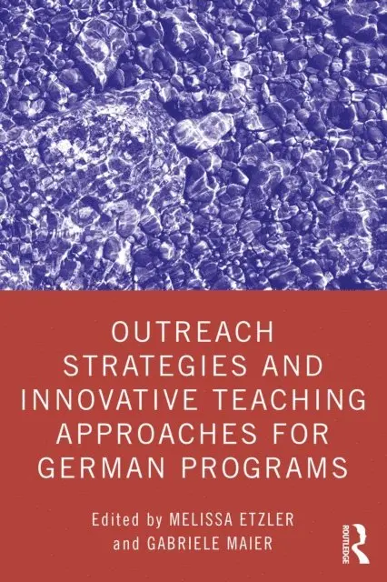Gabriele Maier, Melissa Etzler - Outreach Strategies and Innovative Teaching Approaches for German Programs, E-bok. Tillgänglighet: Lägg i varukorg