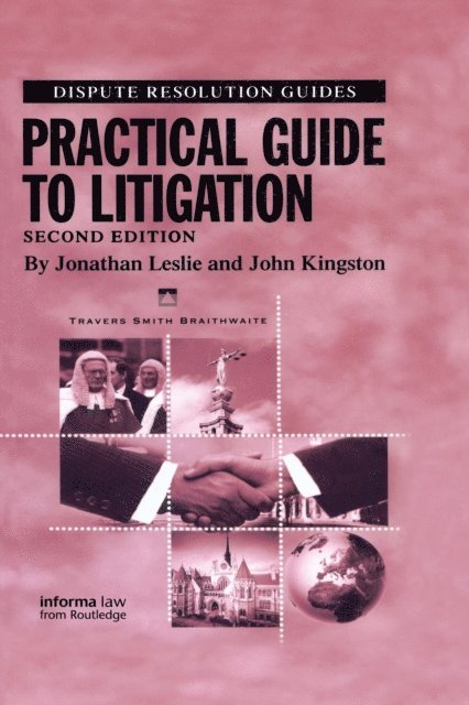 John Kingston, Jonathan Leslie - Practical Guide to Litigation, E-bok