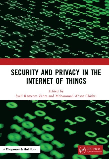 Mohammad Ahsan Chishti, Syed Rameem Zahra - Security and Privacy in the Internet of Things, E-bok