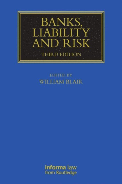 William Blair - Banks, Liability and Risk, E-bok