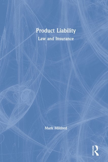 Mark Mildred - Product Liability, E-bok