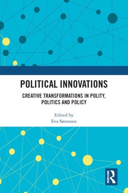 Eva Sorensen - Political Innovations, E-bok