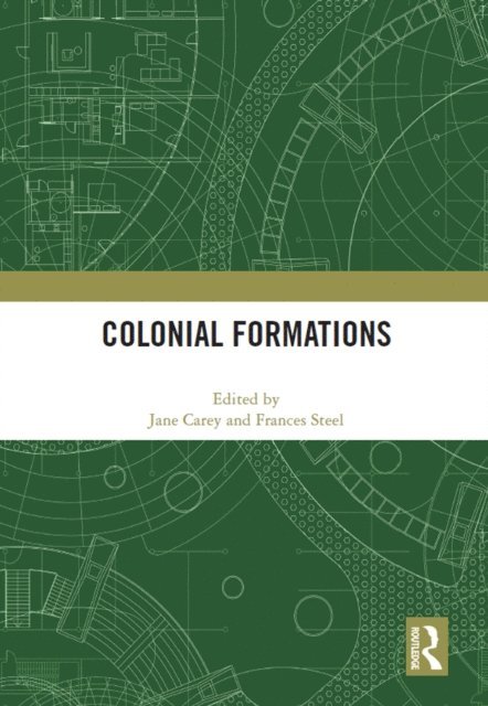 Frances Steel, Jane Carey - Colonial Formations, E-bok