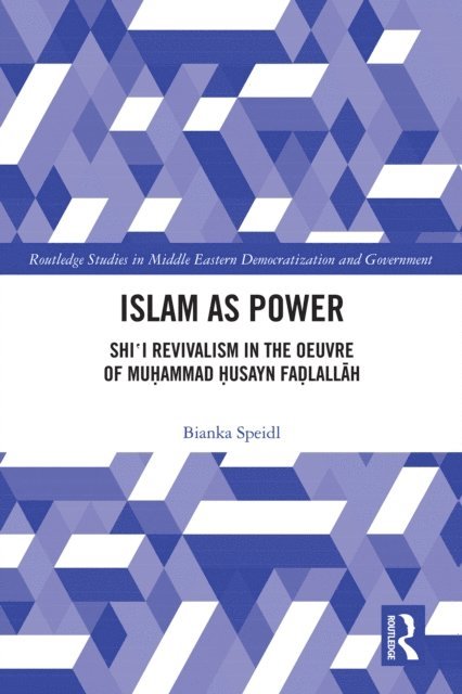 Bianka Speidl - Islam as Power, E-bok