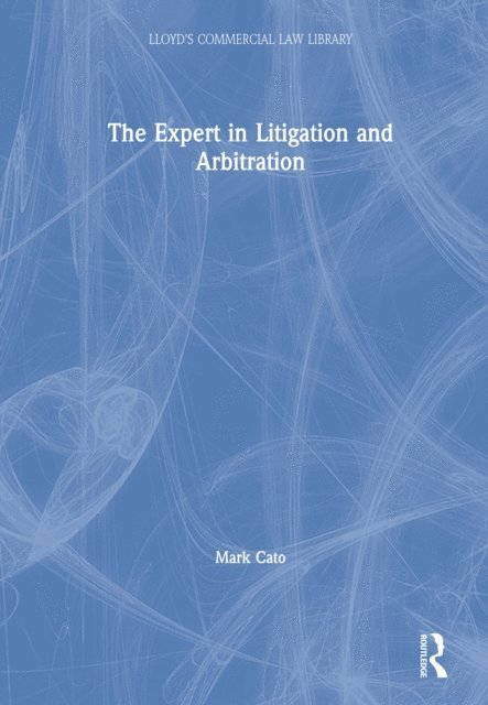 Mark Cato - Expert in Litigation and Arbitration, E-bok